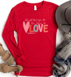 Be Done in Love Long Sleeve