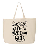 Be Still & Know Tote