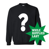 Mystery Surprise Sweatshirt (1 Sweatshirt) - FINAL SALE - NO EXCHANGES