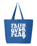 Faith Over Fear Tote