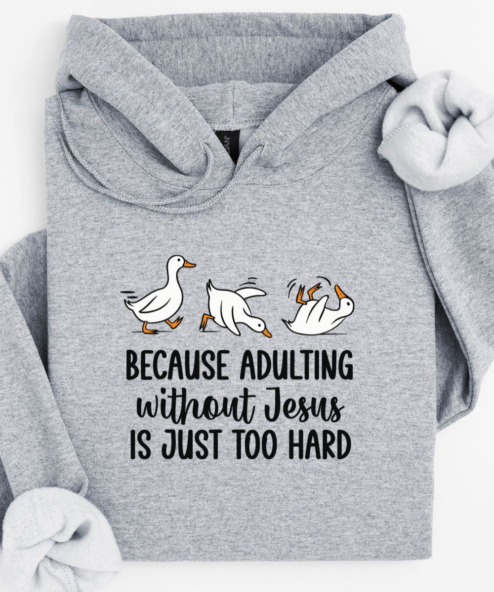 Adulting Without Jesus Hoodie