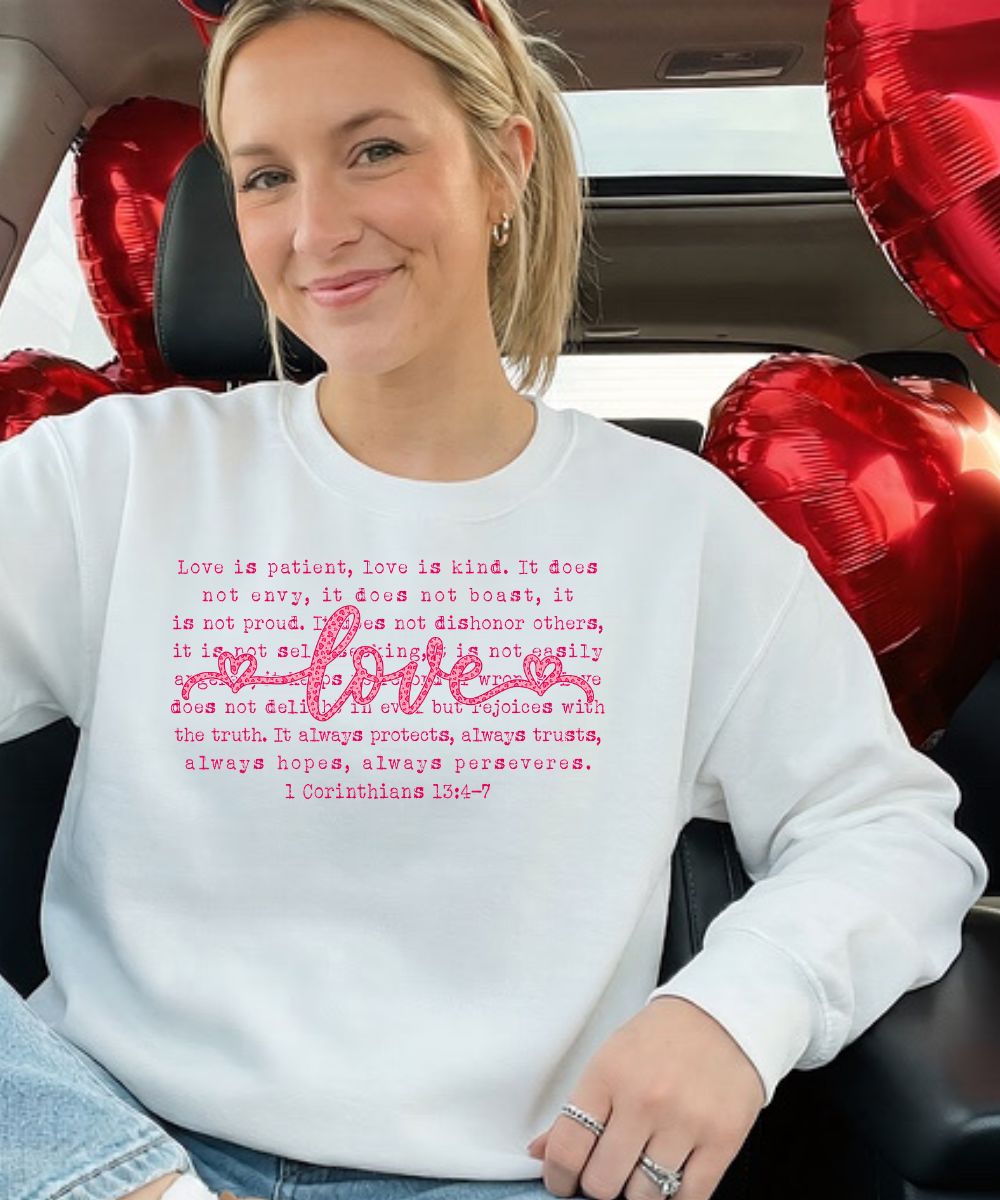 Love Is Patient Sweatshirt