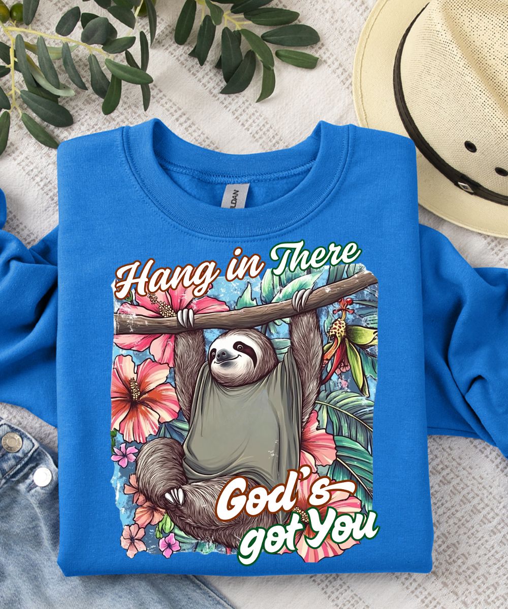 Hang In There Sweatshirt
