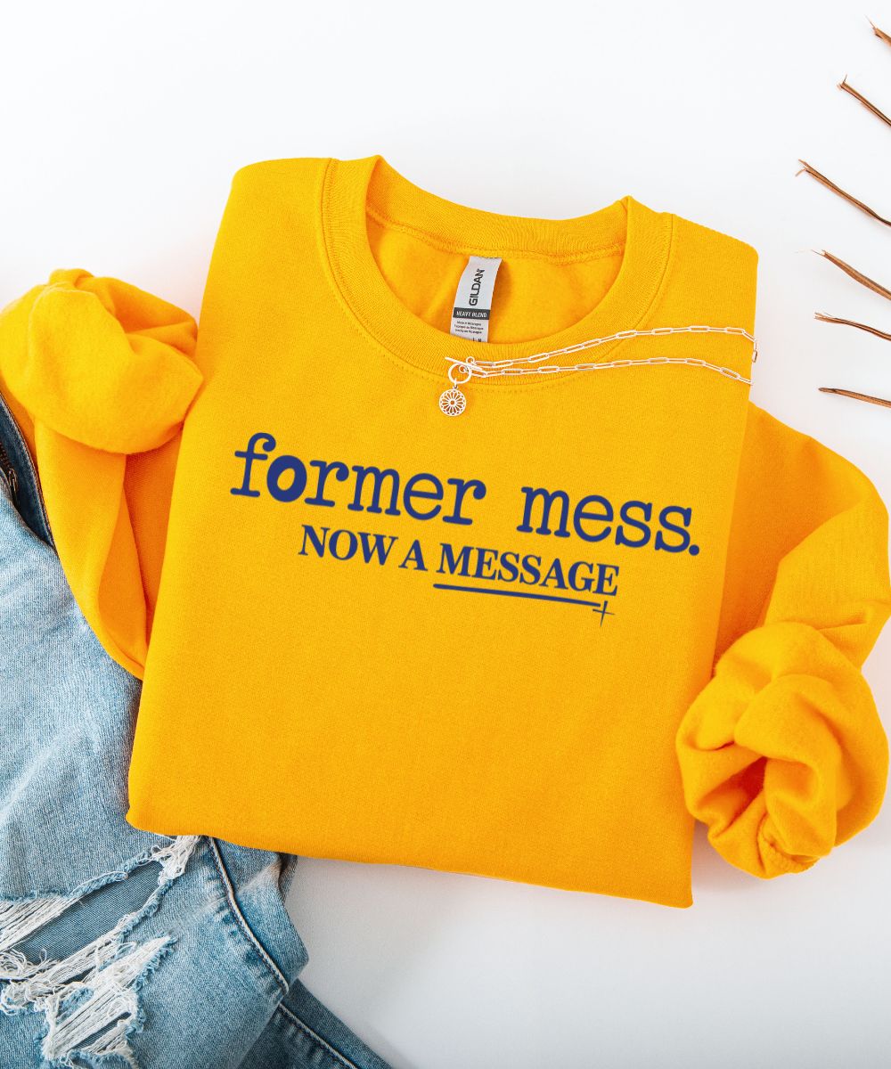 Former Mess Sweatshirt