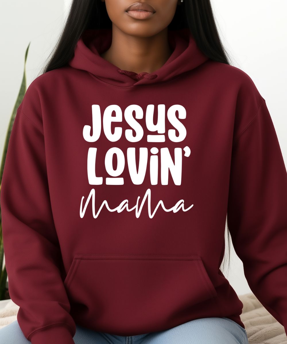 Jesus Lovin' Mama Hoodie