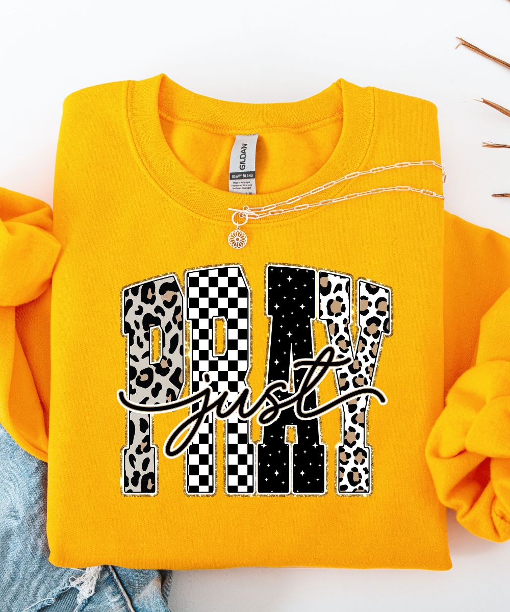 Just Pray Sweatshirt