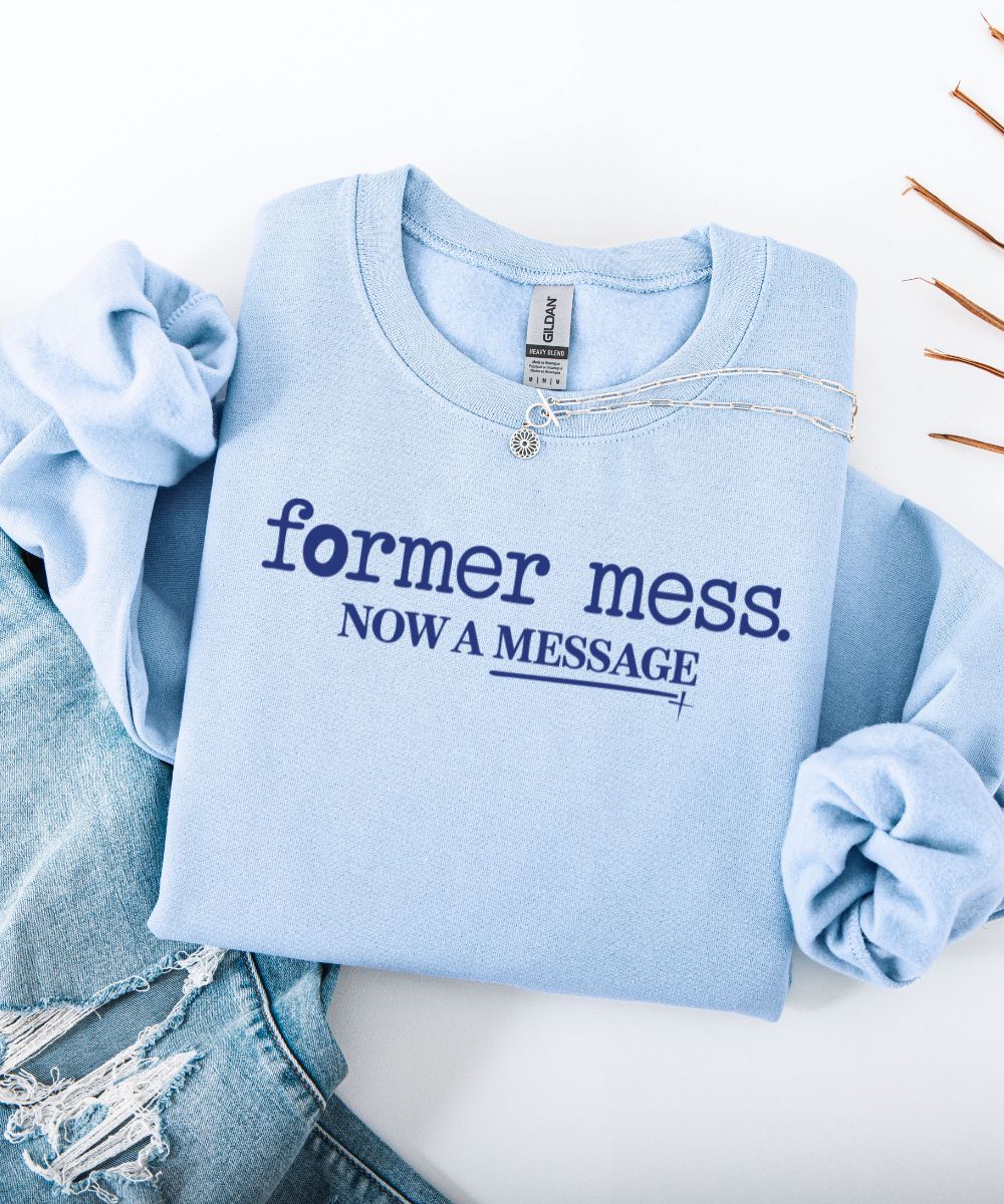 Former Mess Sweatshirt