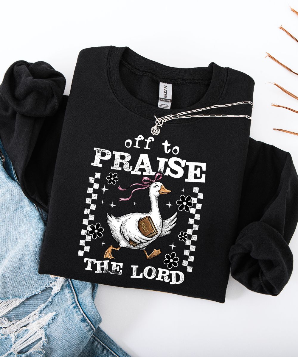 Off To Praise The Lord Sweatshirt (Distressed Design)