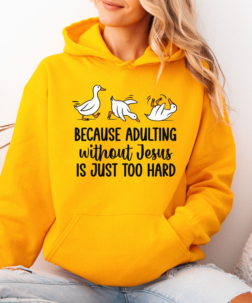 Adulting Without Jesus Hoodie