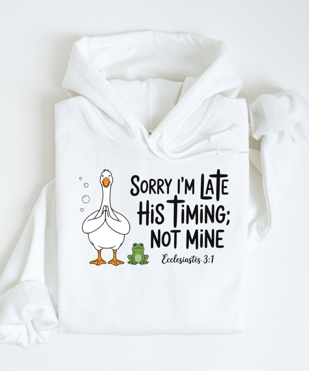 His Timing Not Mine Hoodie