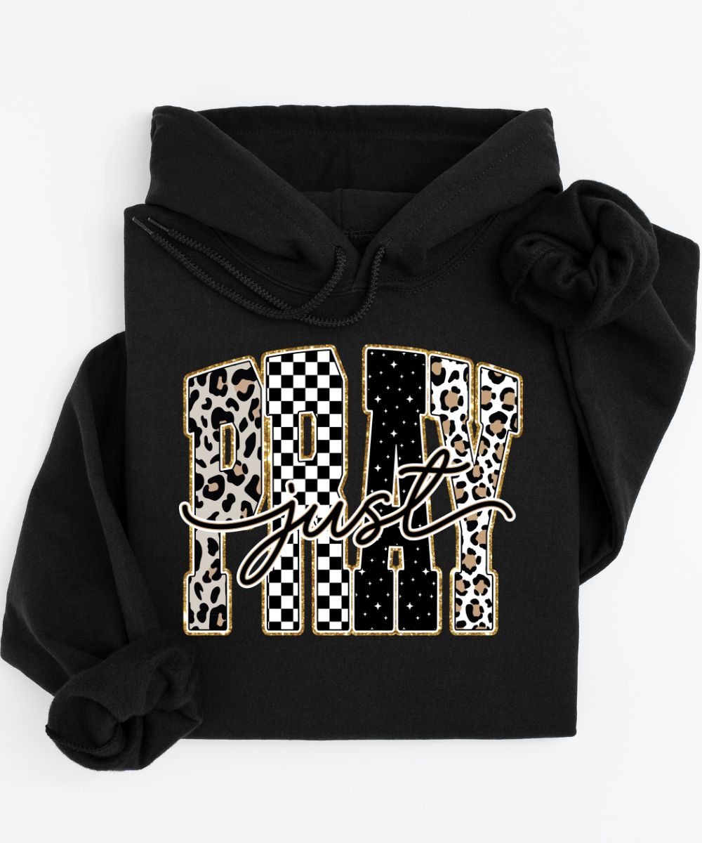 Just Pray Hoodie