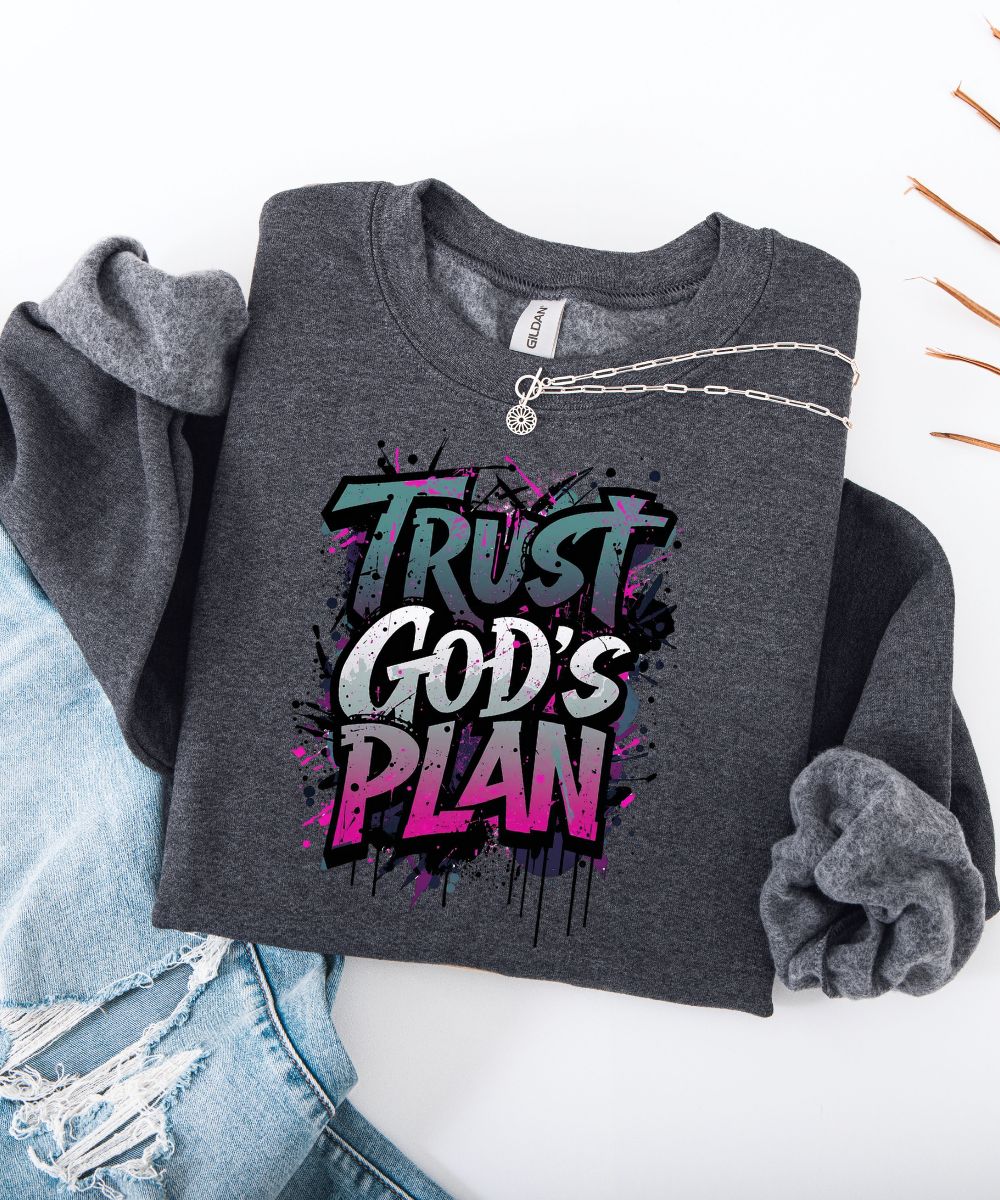 Trust God's Plan Sweatshirt
