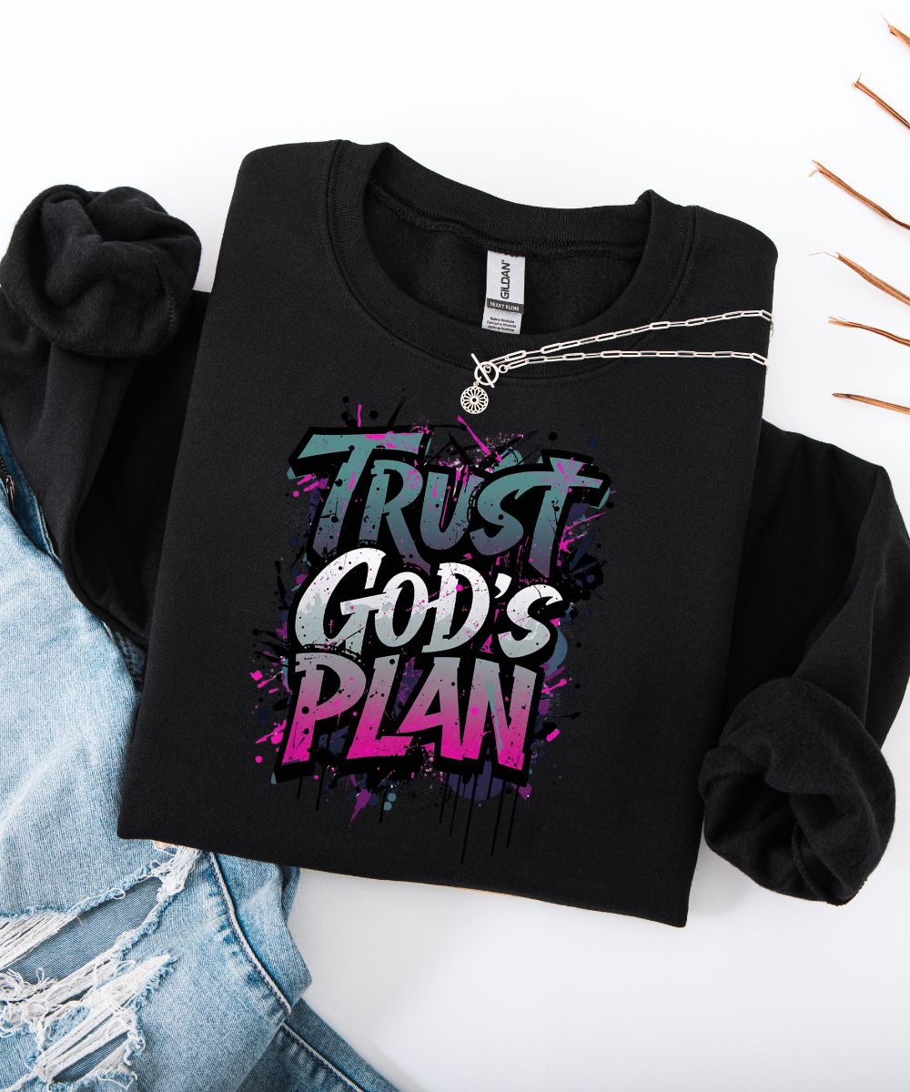Trust God's Plan Sweatshirt