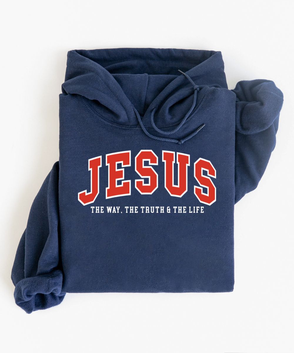 The Way. The Truth. The Life. Hoodie