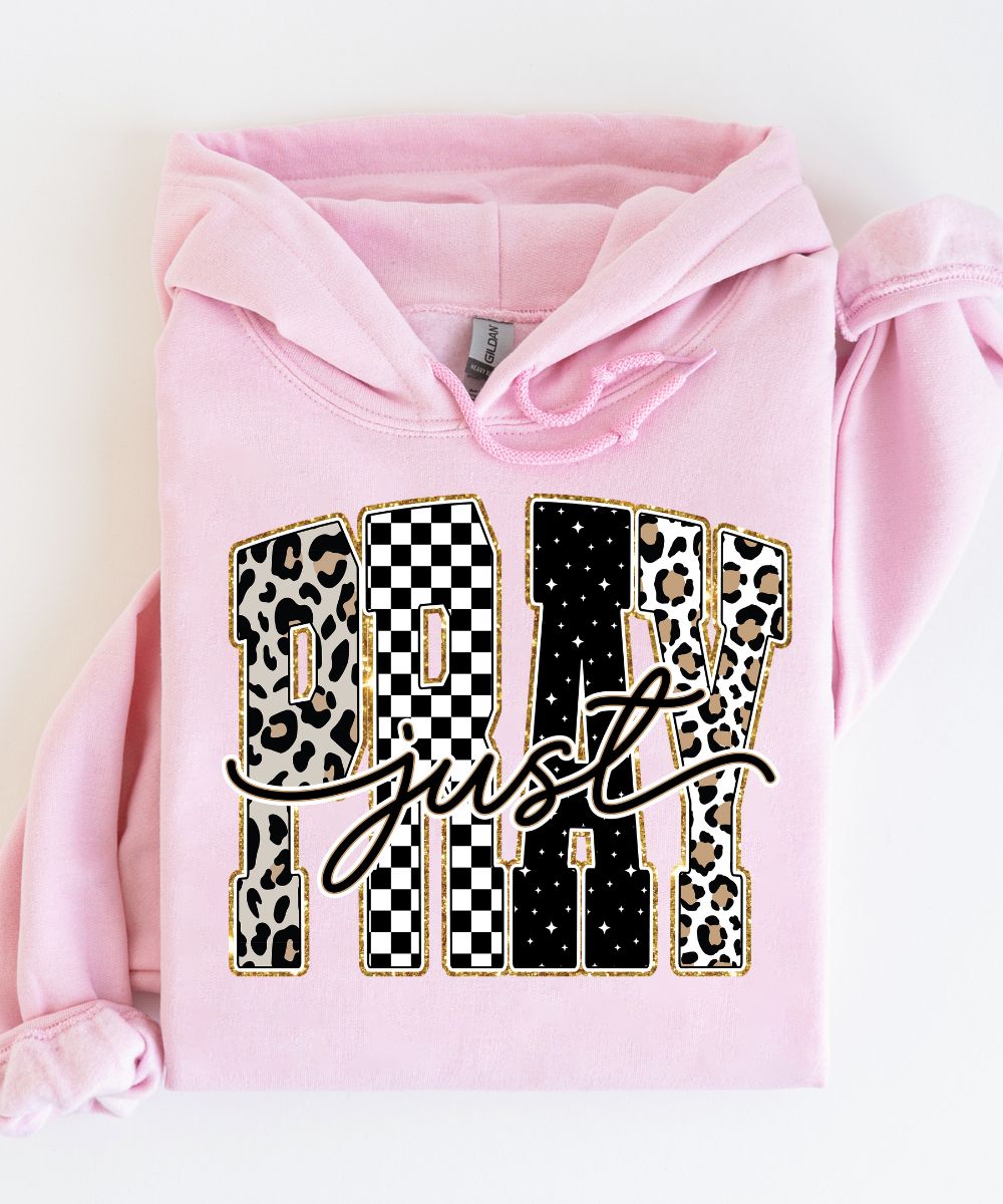 Just Pray Hoodie