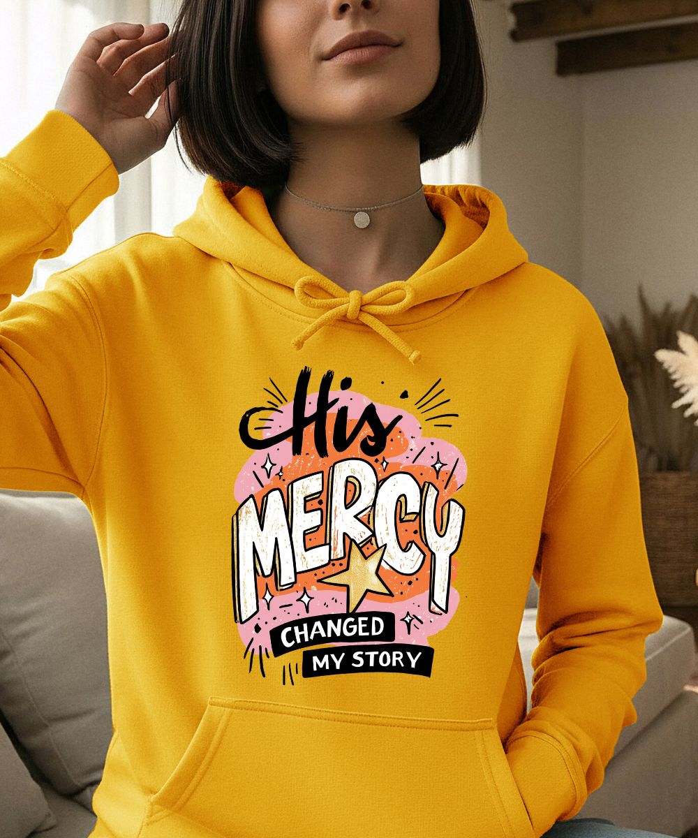 His Mercy Changed My Story Hoodie
