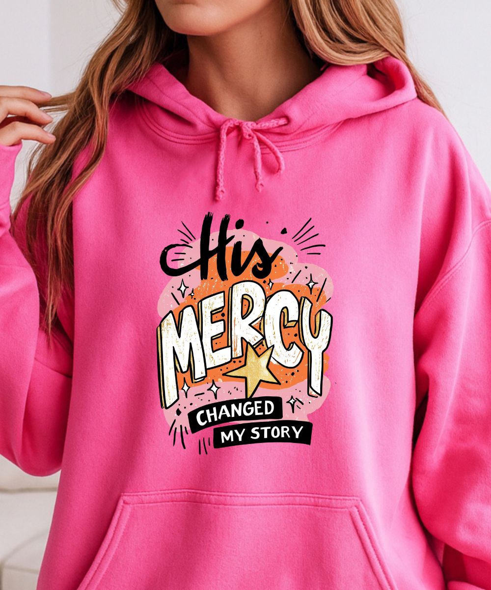 His Mercy Changed My Story Hoodie