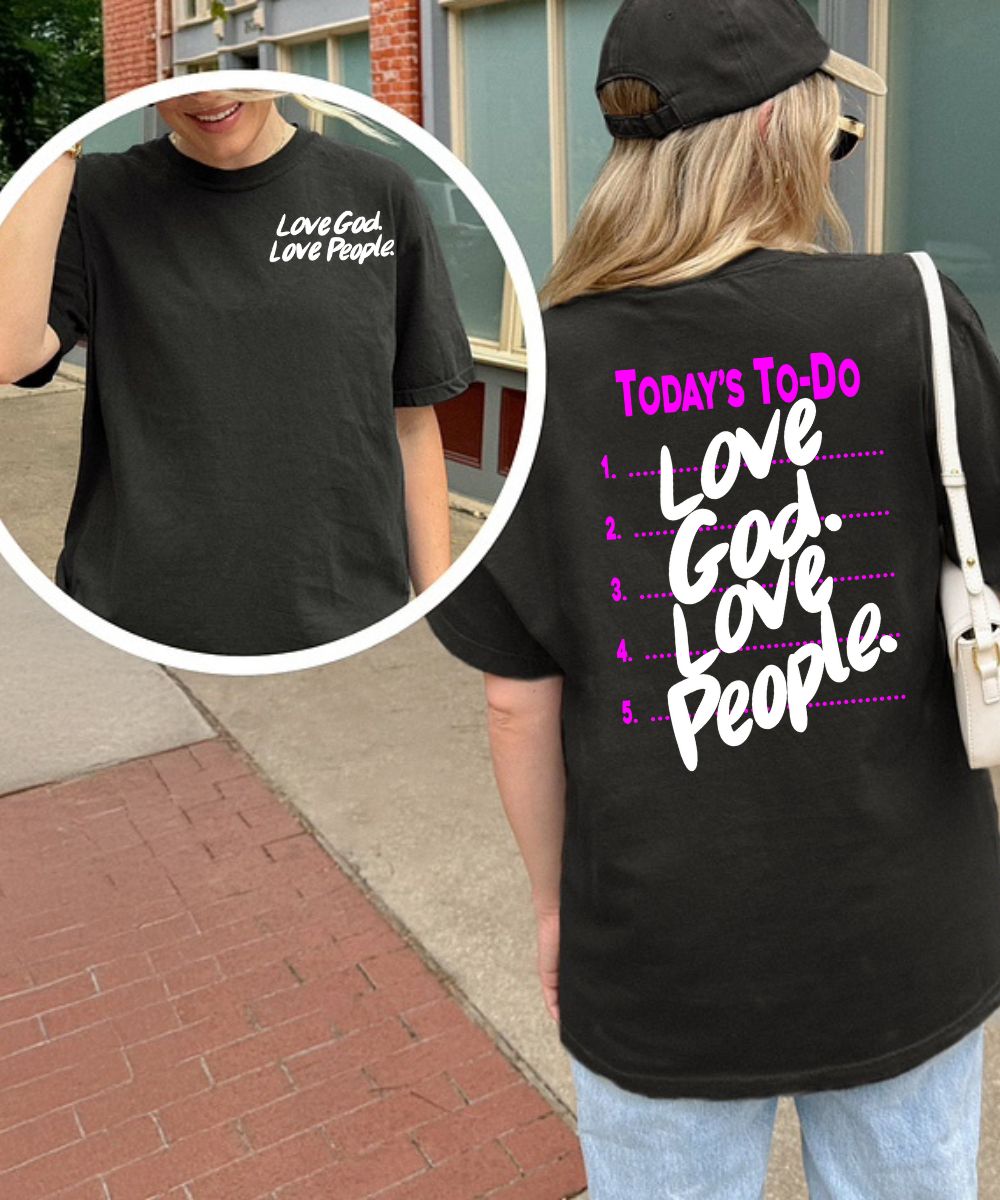 Love God. Love People. (Front & Back)
