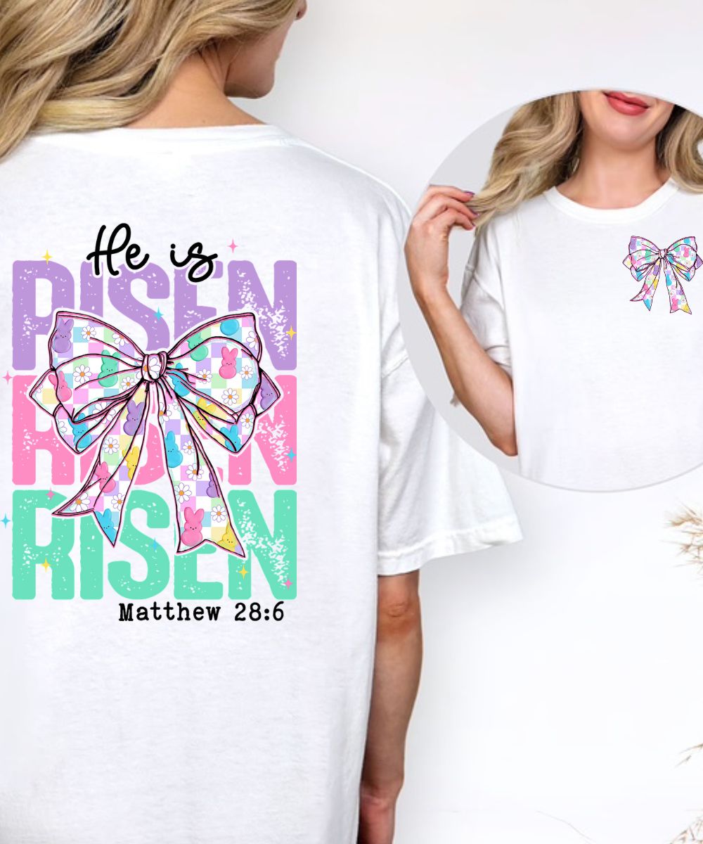 Bow He Is Risen (Front & Back Design)