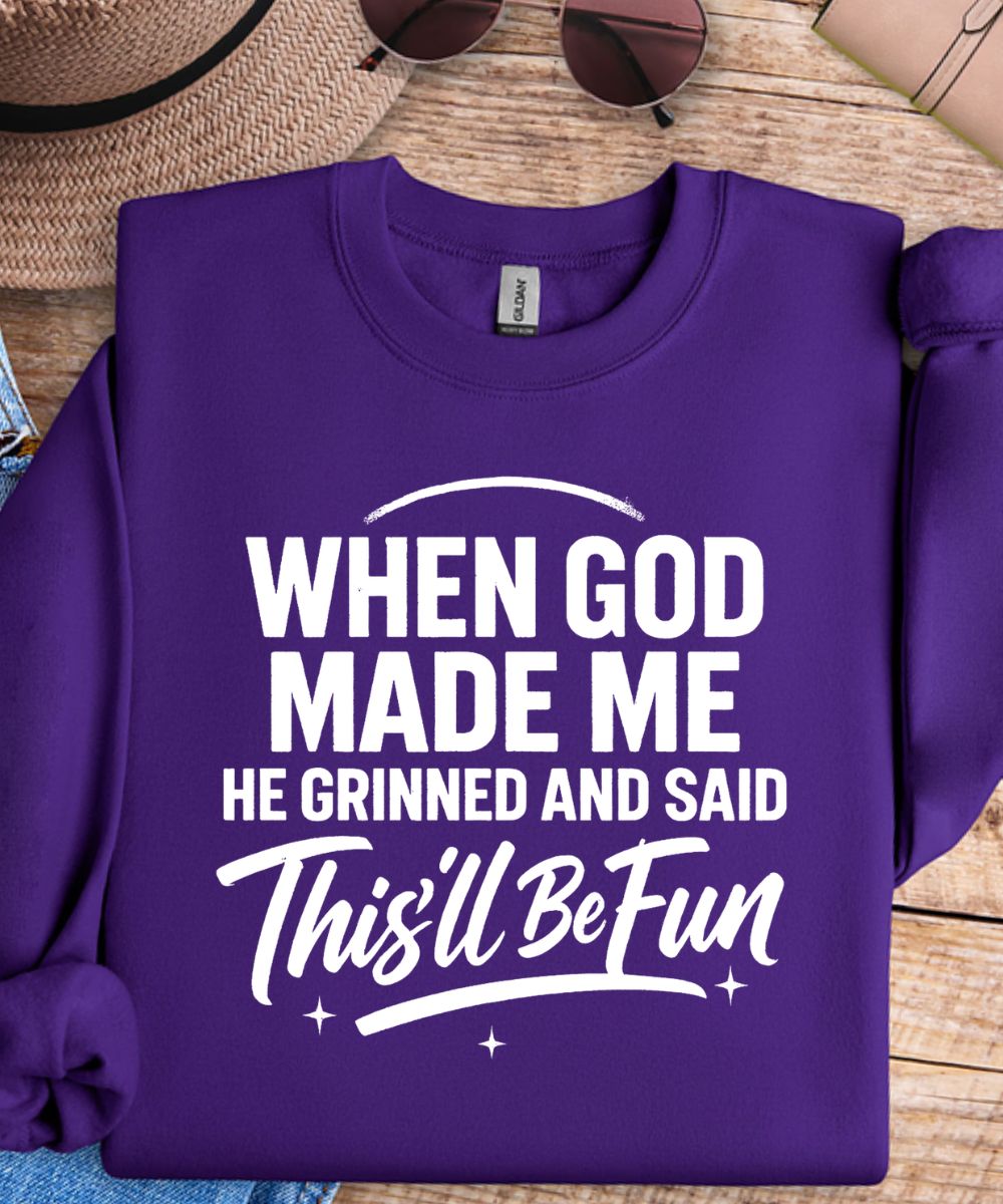 This'll Be Fun Sweatshirt
