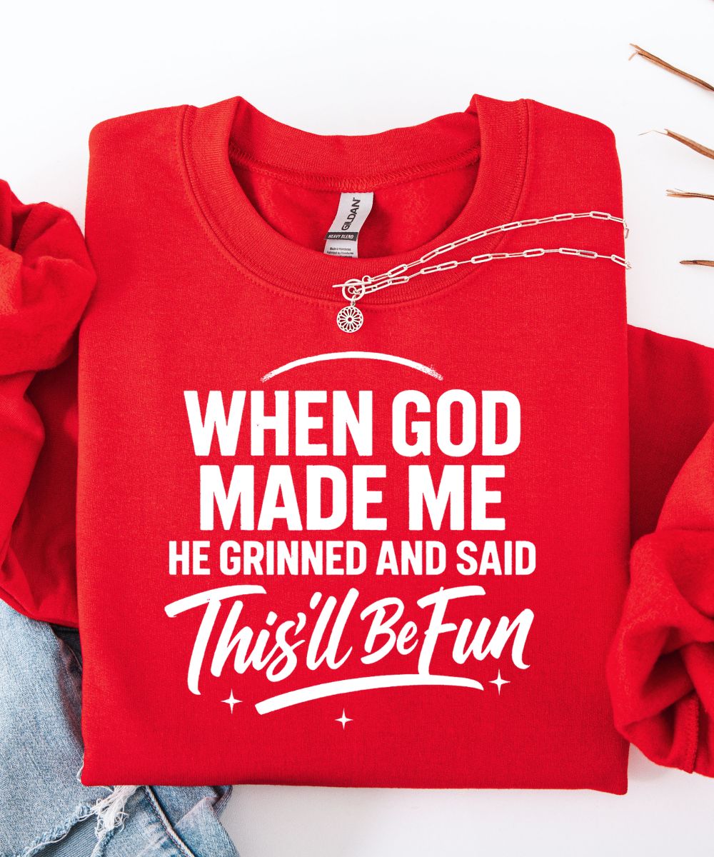 This'll Be Fun Sweatshirt