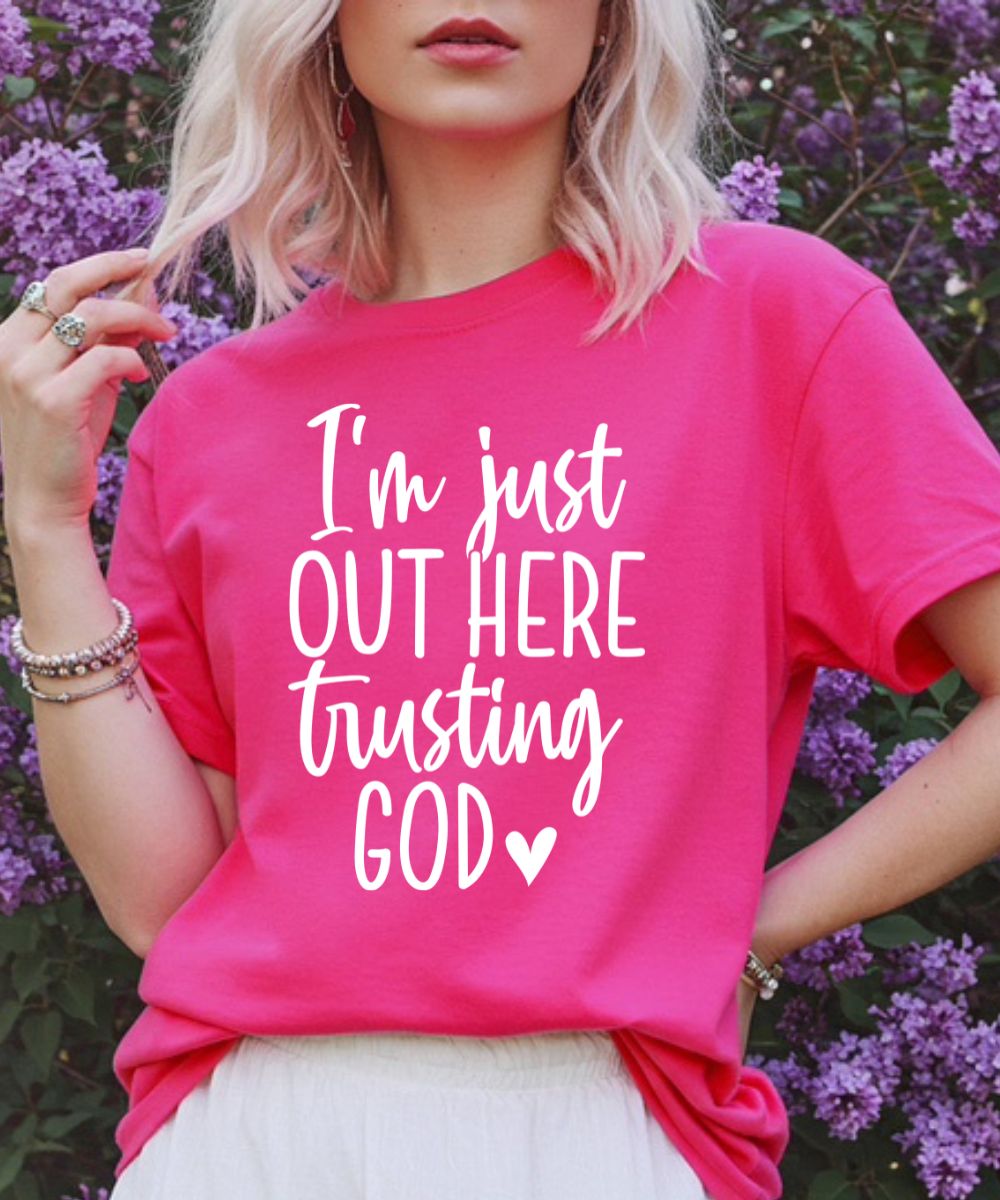 Out Here Trusting God
