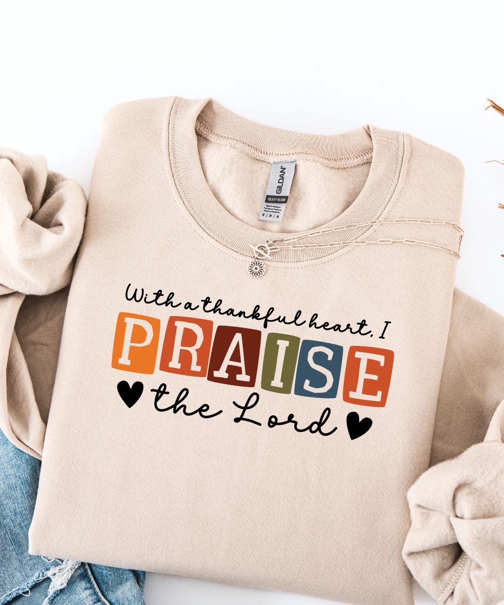 Thankful Praise Sweatshirt