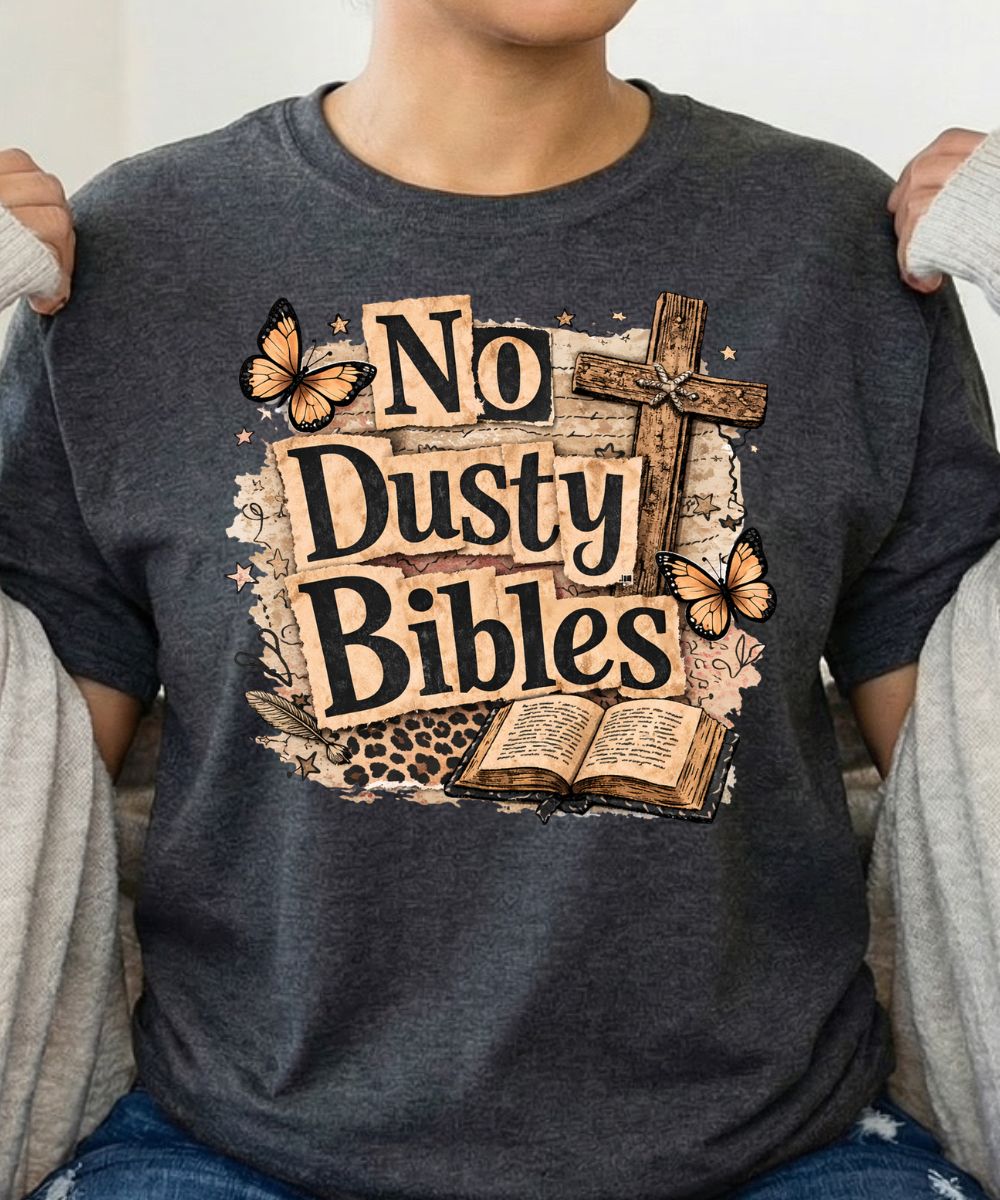 No Dusty Bibles