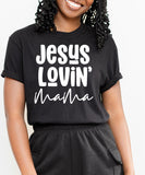 Jesus Lovin' Mama