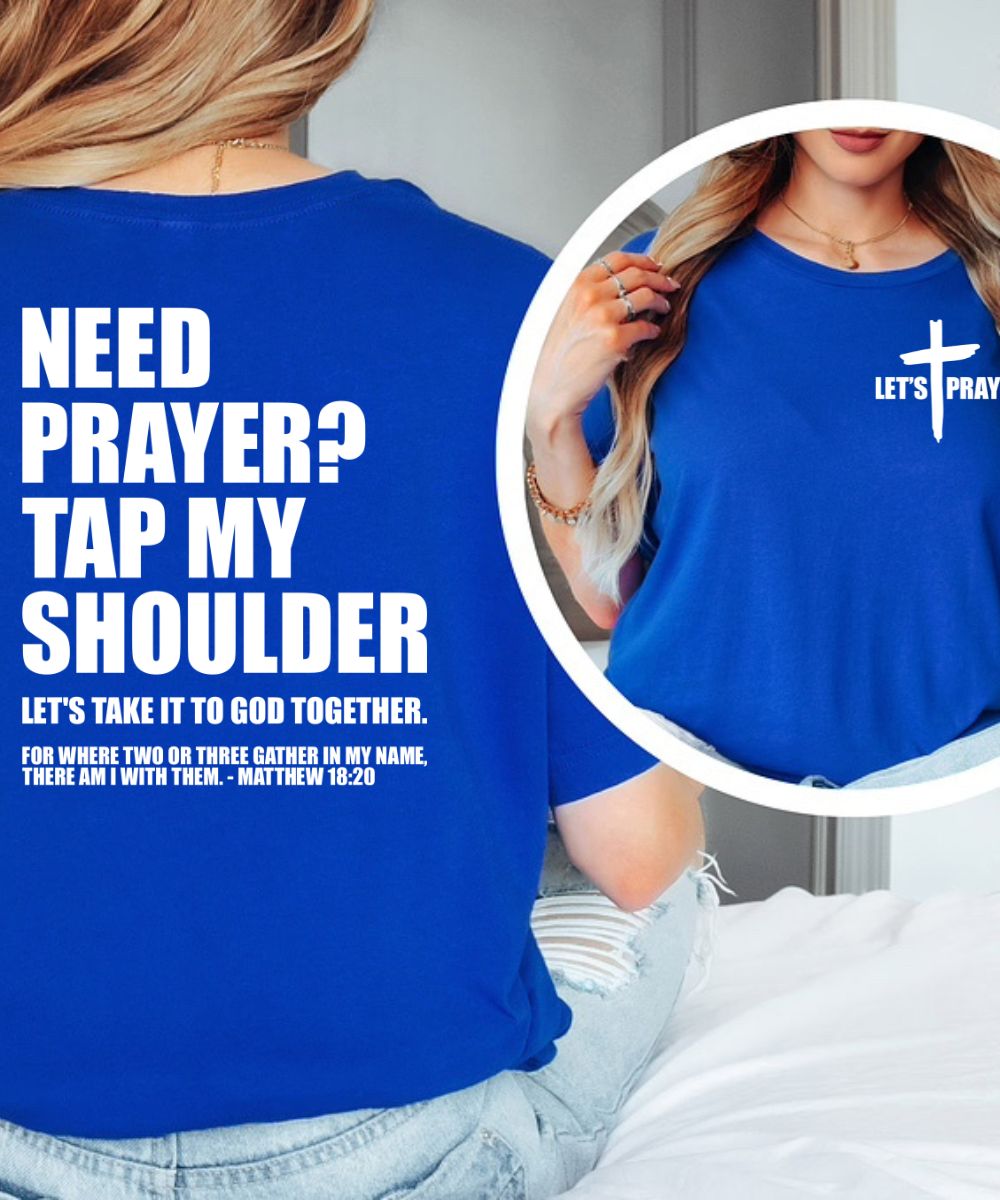 Need Prayer (Front & Back)