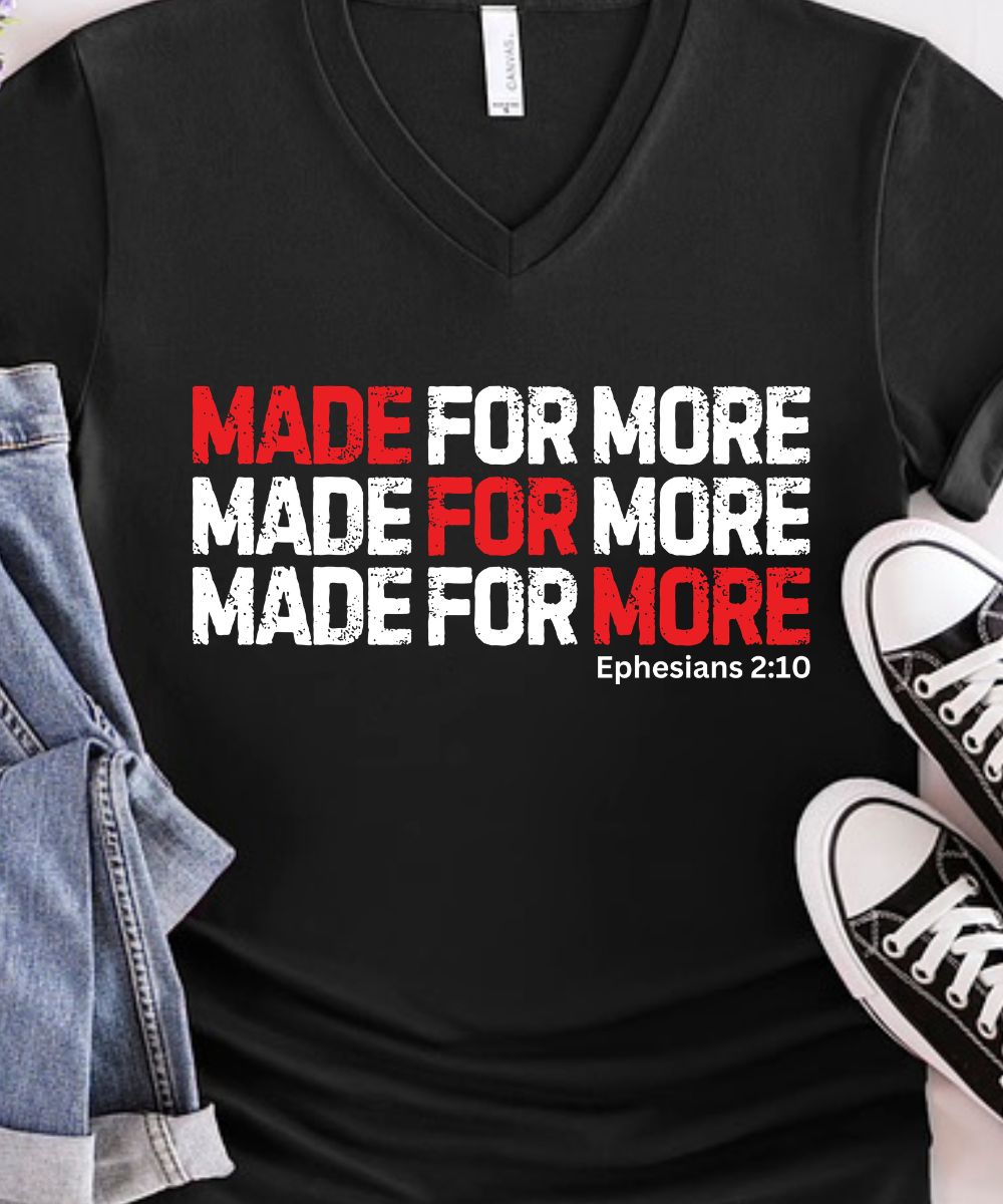 Made For More (Distressed Design) V-Neck