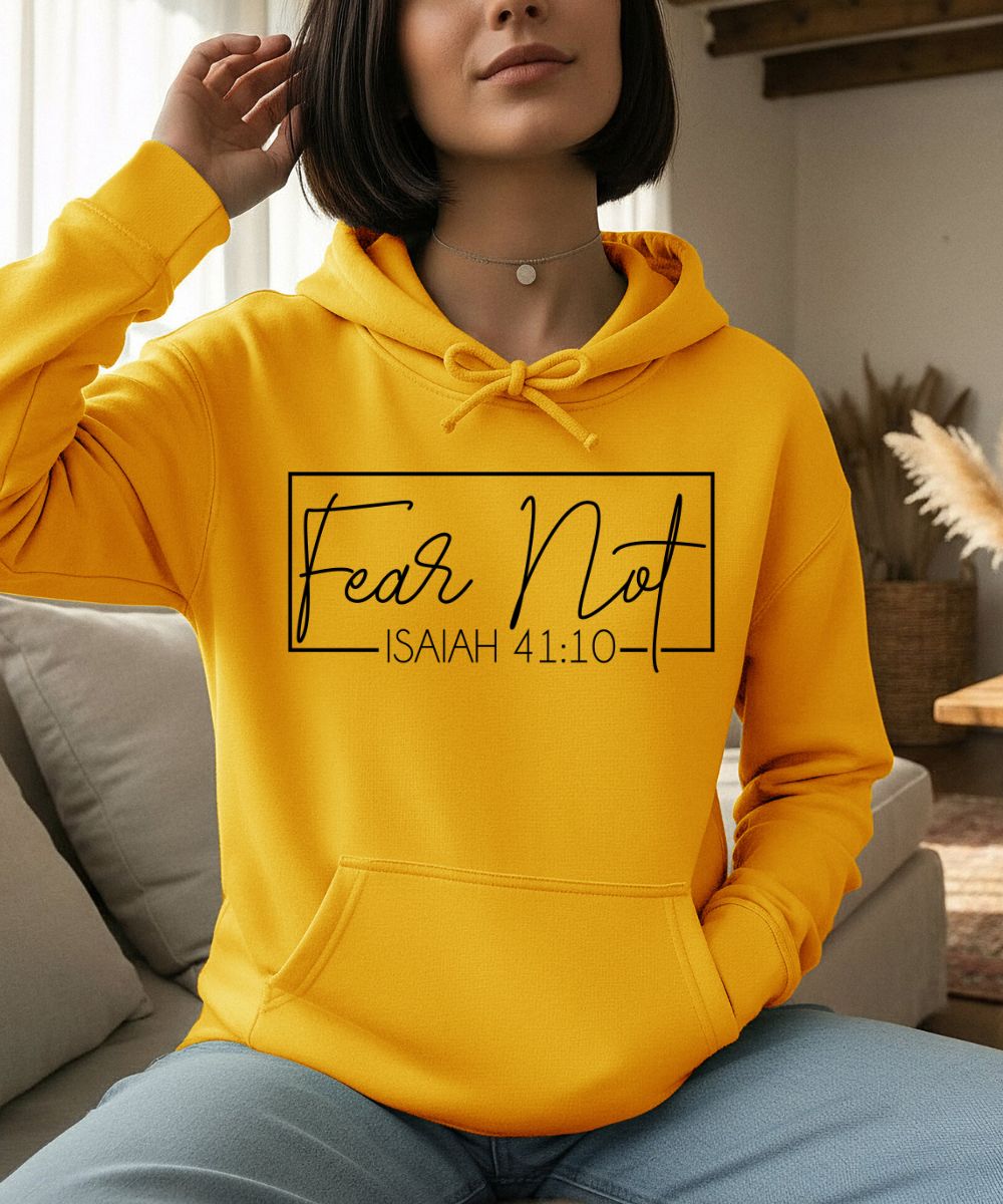 Fear Not Hoodie