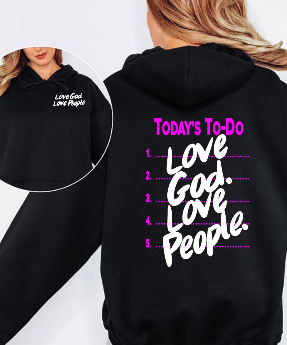 Love God. Love People. (Front & Back) Hoodie