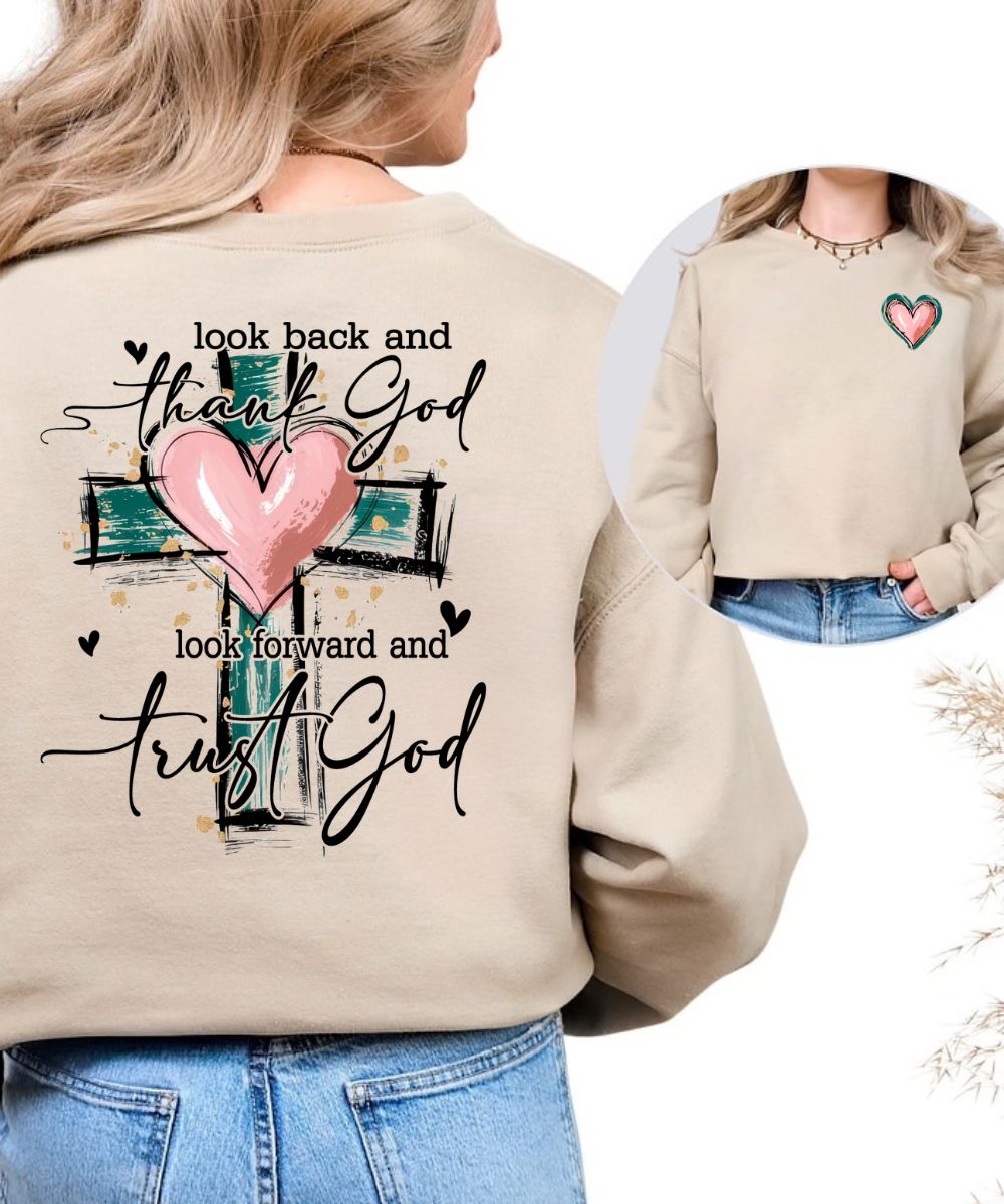 Look Back & Look Forward (Front & Back) Sweatshirt