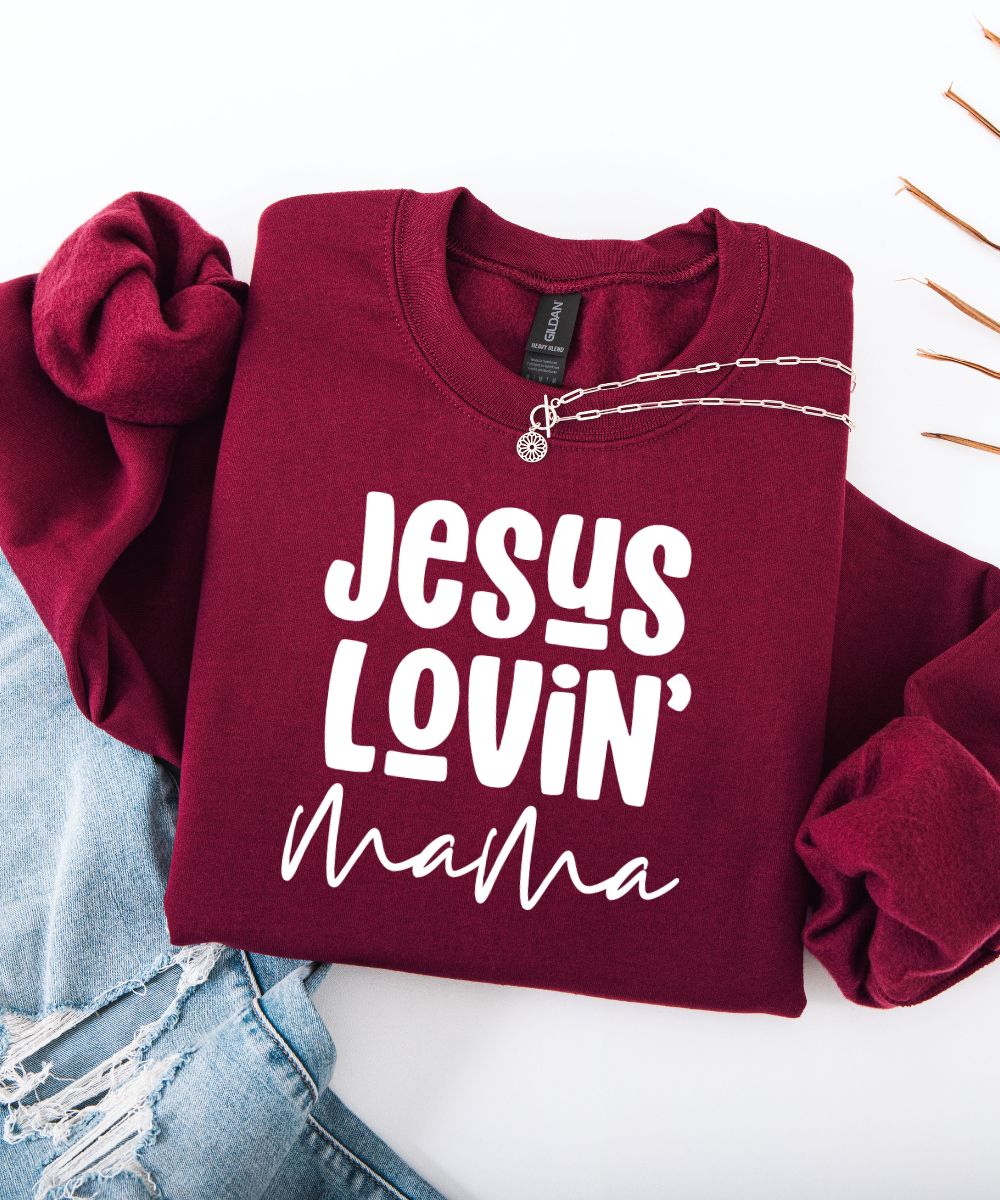 Jesus Lovin' Mama Sweatshirt