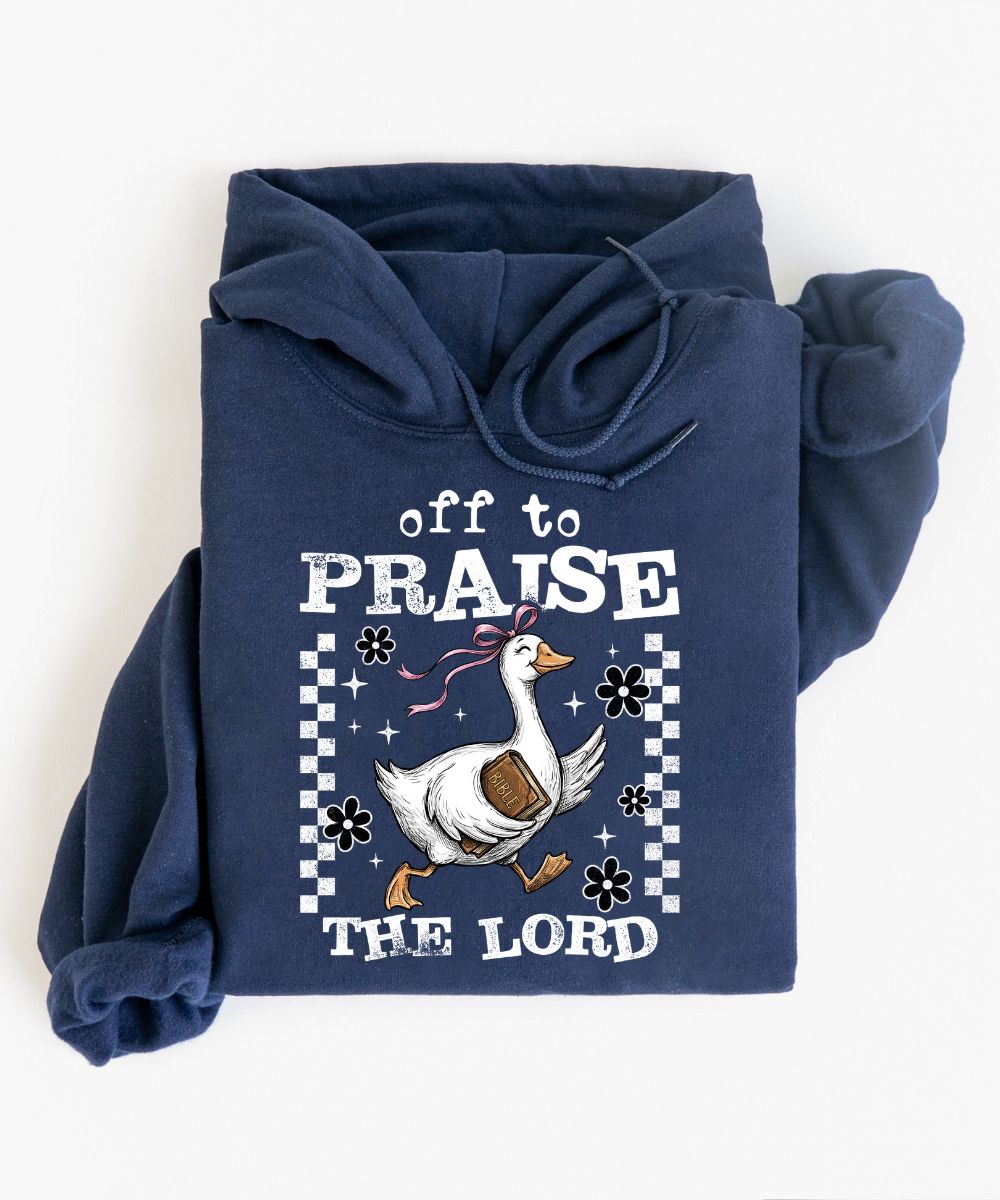 Off To Praise The Lord Hoodie