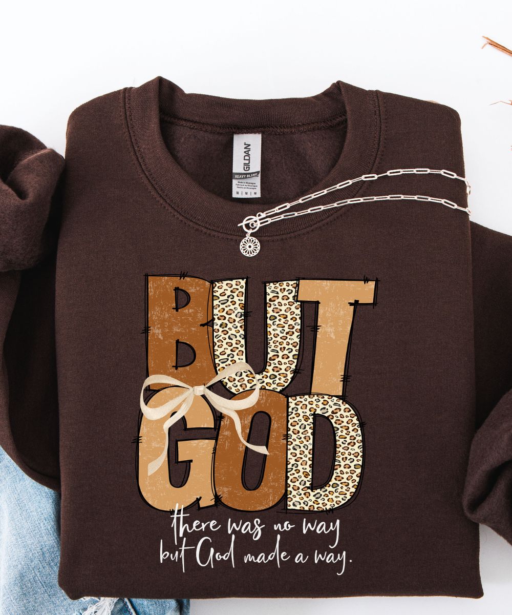 But God Sweatshirt