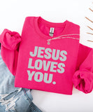 Jesus Loves You Sweatshirt