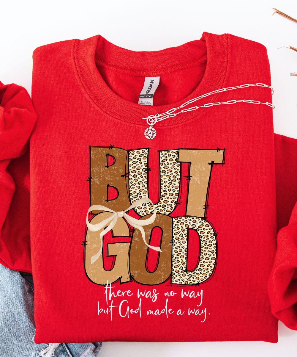 But God Sweatshirt