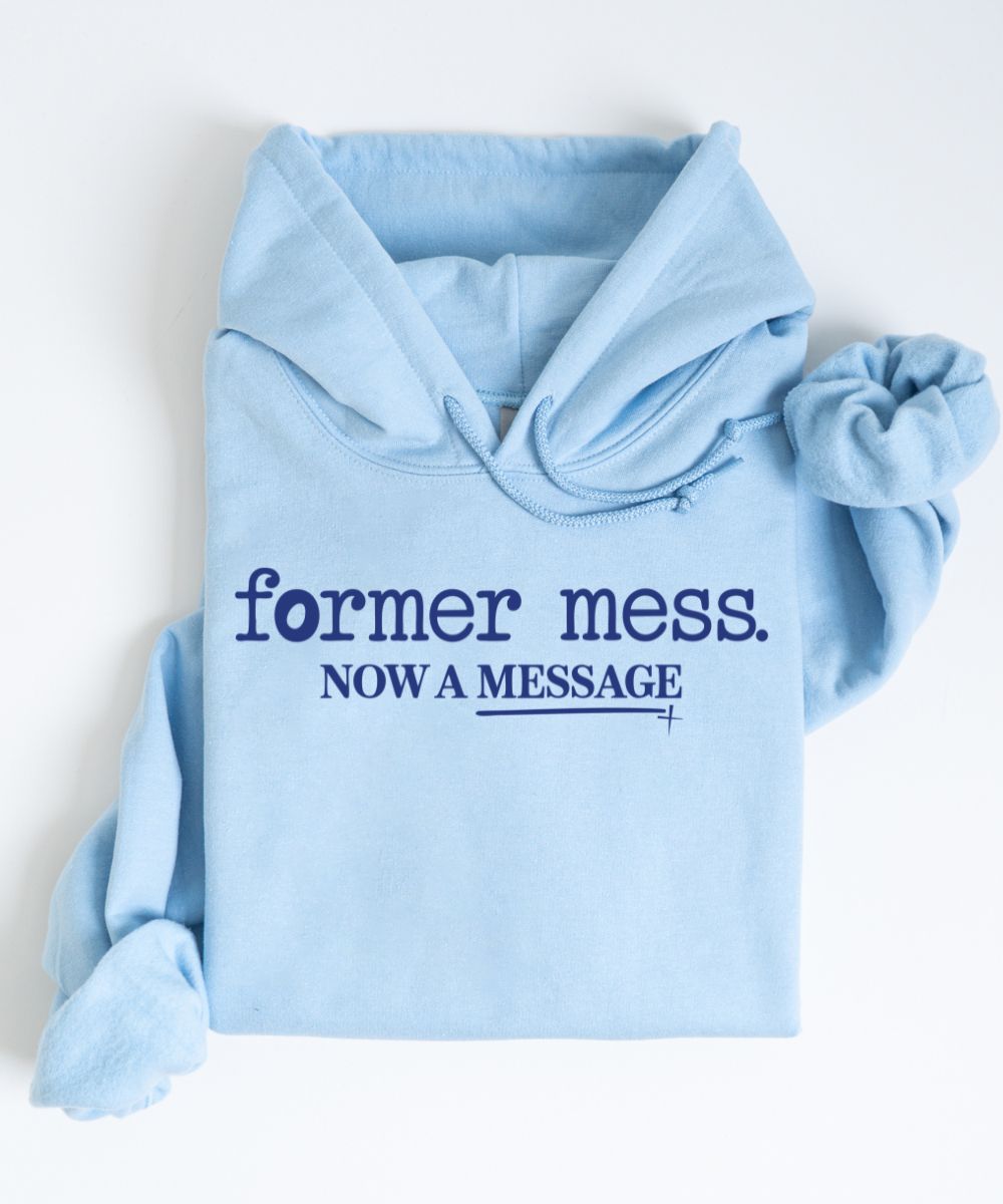 Former Mess Hoodie