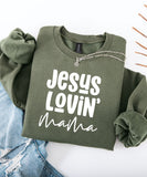 Jesus Lovin' Mama Sweatshirt