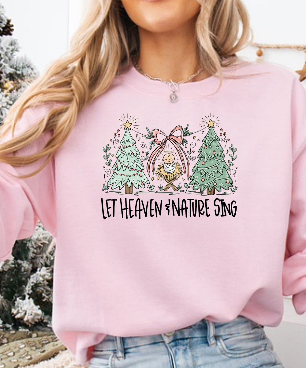 Let Heaven & Nature Sing Sweatshirt