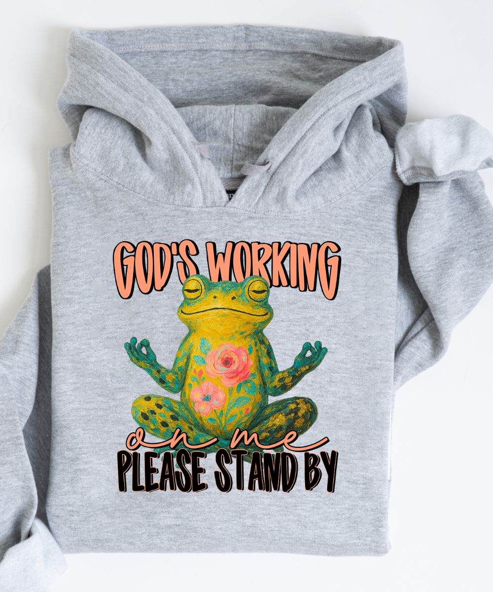God's Working On Me Hoodie