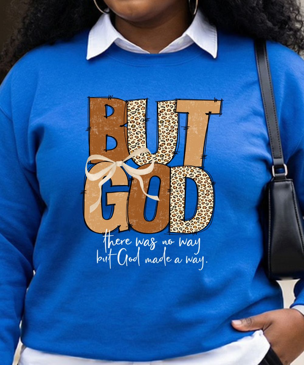 But God Sweatshirt