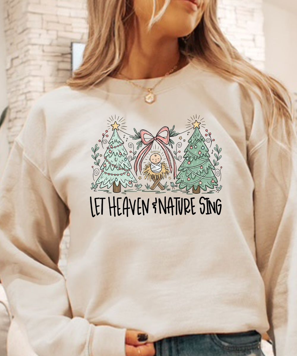 Let Heaven & Nature Sing Sweatshirt