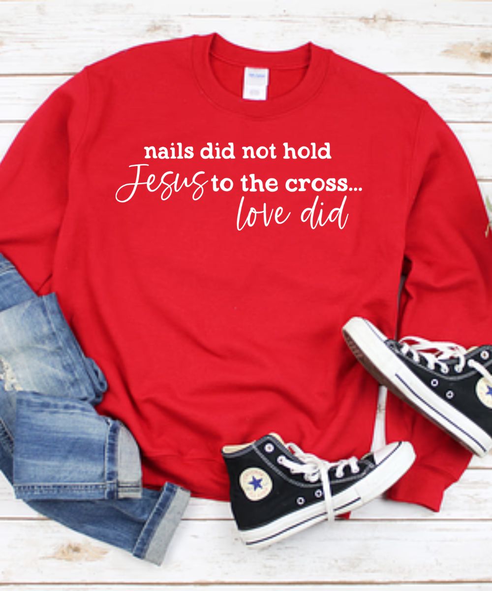 Love Did Sweatshirt