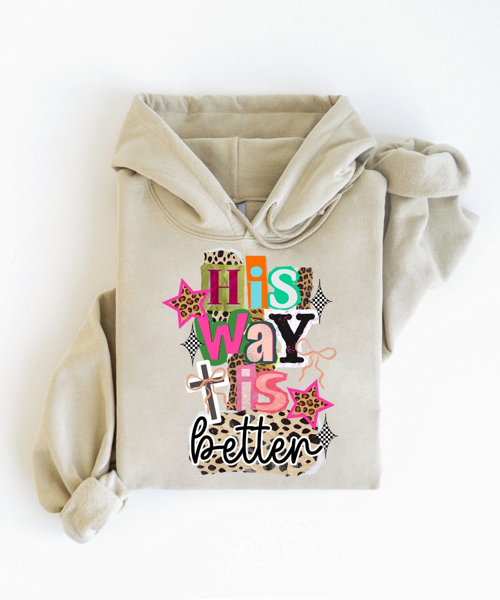 His Way Is Better Hoodie