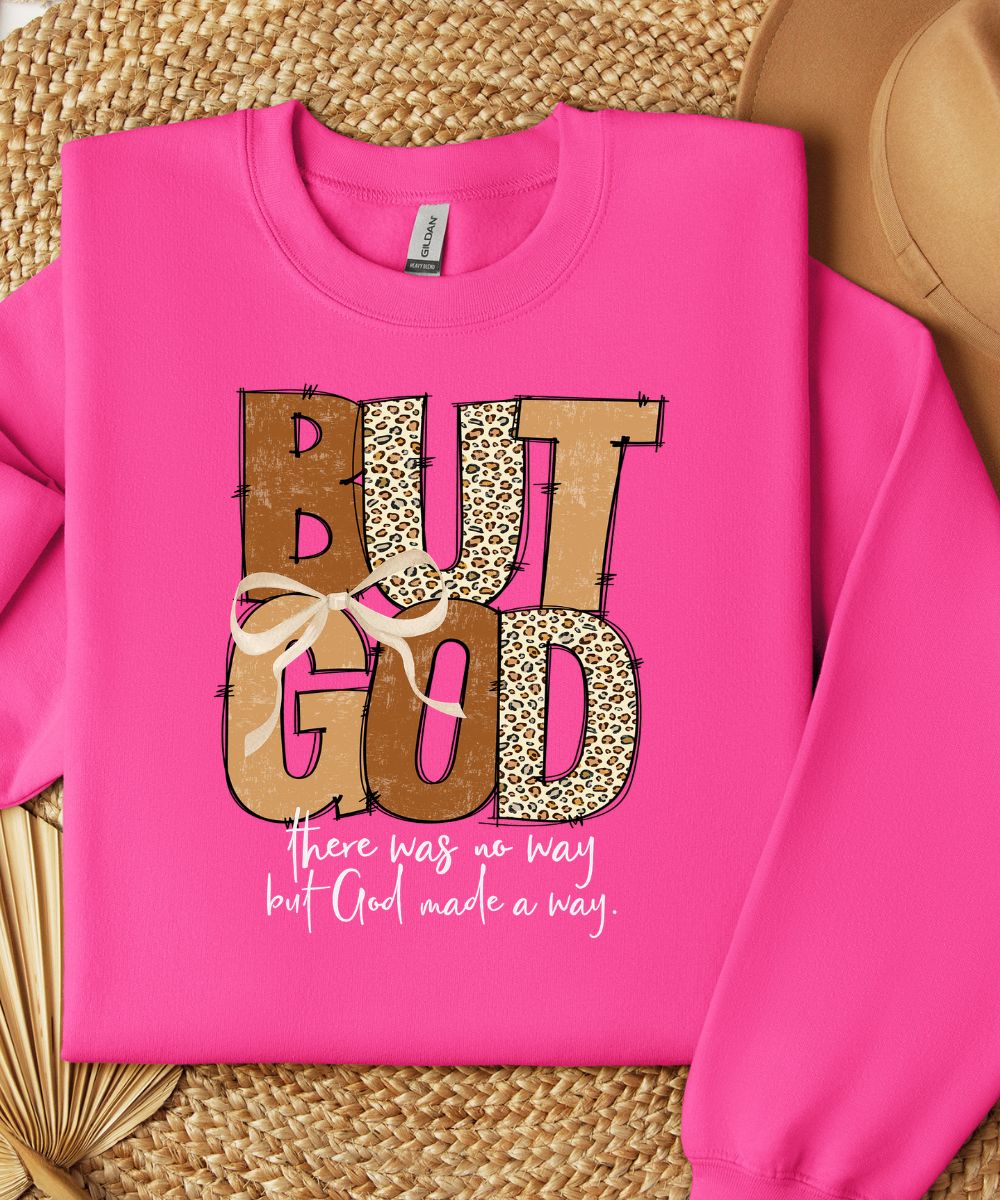 But God Sweatshirt