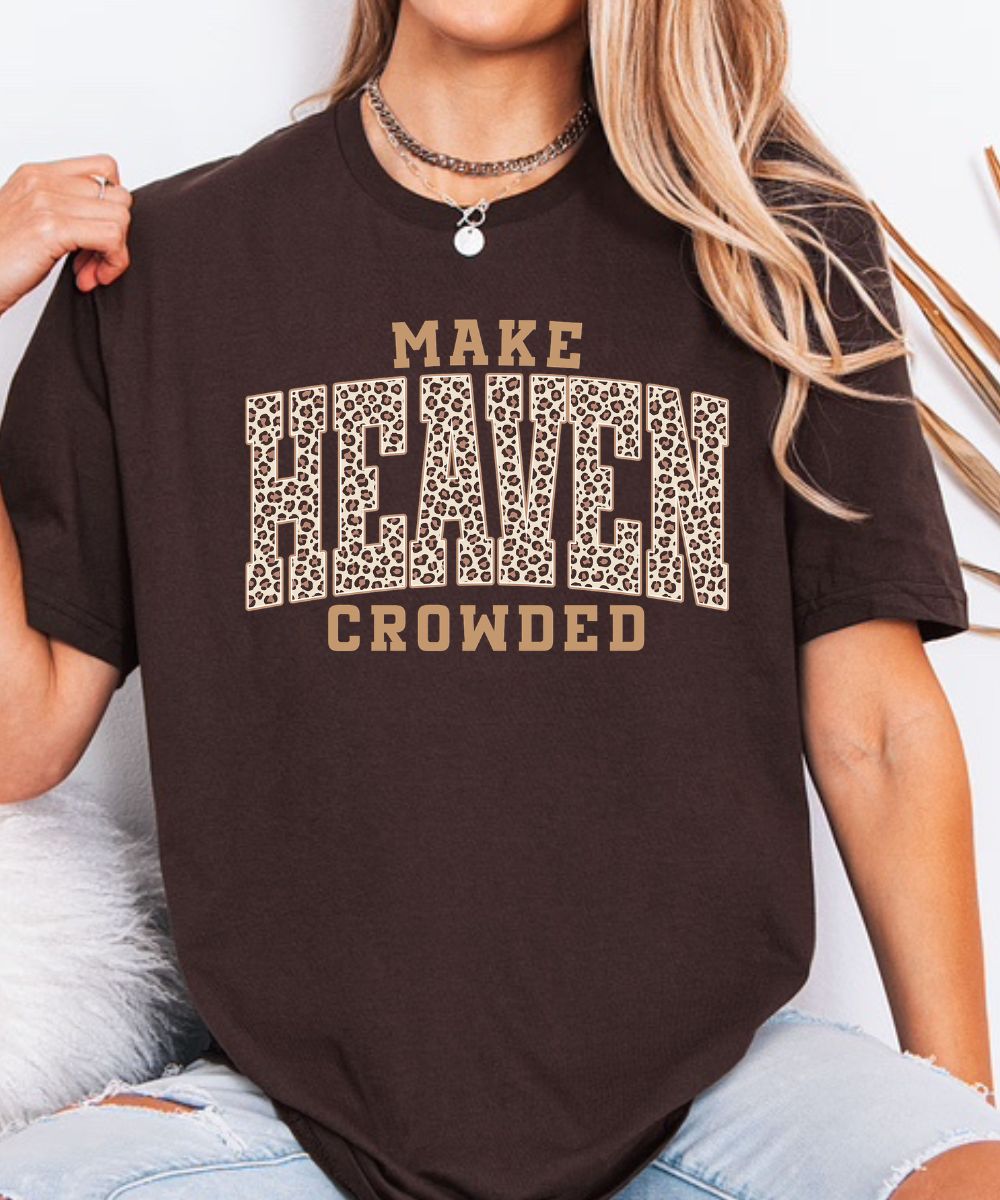 Make Heaven Crowded