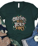 Christmas Means Jesus Vibes V-Neck